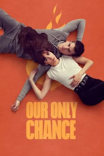 Our Only Chance TV series poster - Rated 6.4/10