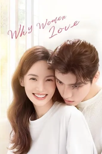 Why Women Love TV series poster - Rated 8/10