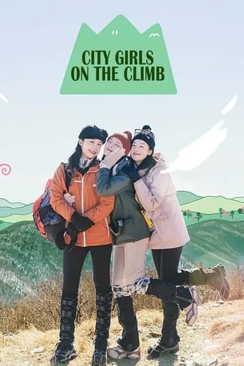 City Girls on the Climb TV series poster - Rated 10/10
