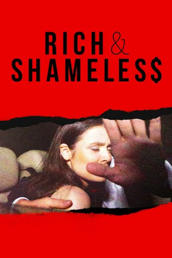 Rich & Shameless TV series poster - Rated 7/10