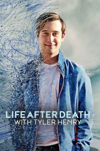 Life After Death with Tyler Henry TV series poster - Rated 5.636/10
