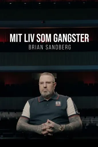 Mit liv som gangster - Brian Sandberg TV series poster - Rated 10/10