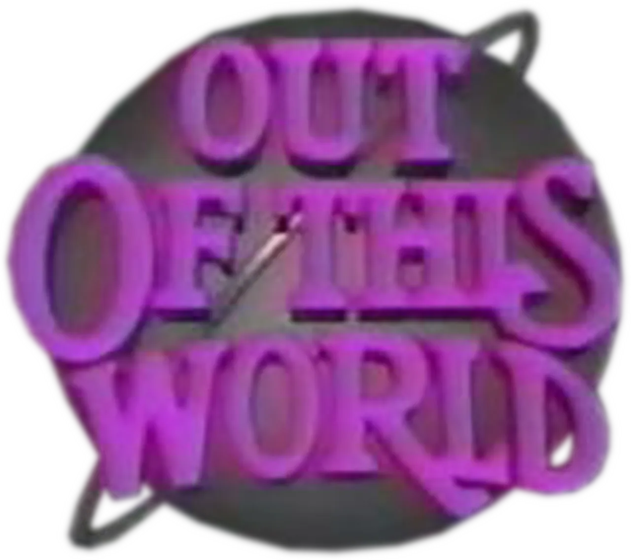 Out of This World