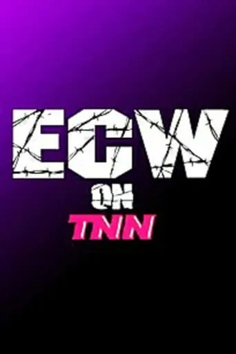 ECW on TNN TV series poster - Rated 8.9/10