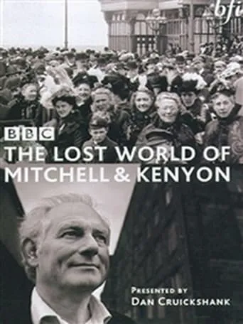 The Lost World of Mitchell & Kenyon TV series poster - Rated 9/10