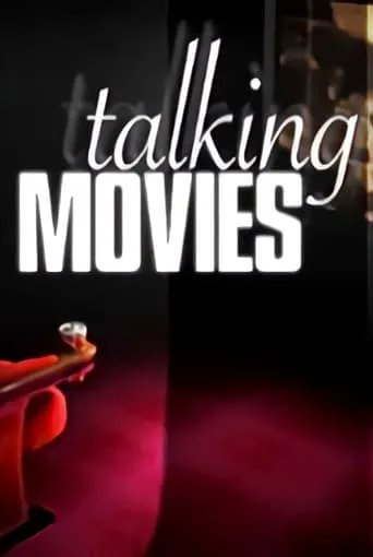 Talking Movies TV series poster - Rated 6/10