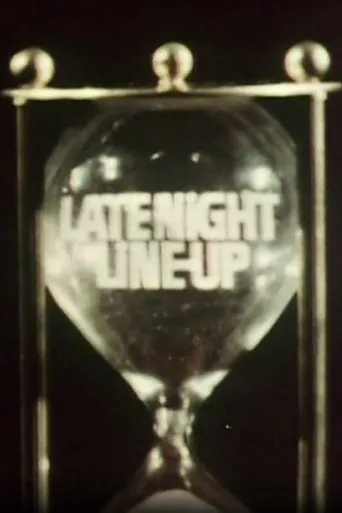 Late Night Line-Up TV series poster - Rated 6.5/10