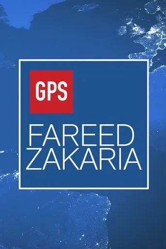 Fareed Zakaria GPS TV series poster - Rated 6/10