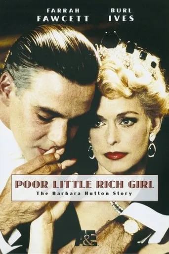 Poor Little Rich Girl: The Barbara Hutton Story TV series poster - Rated 4.5/10