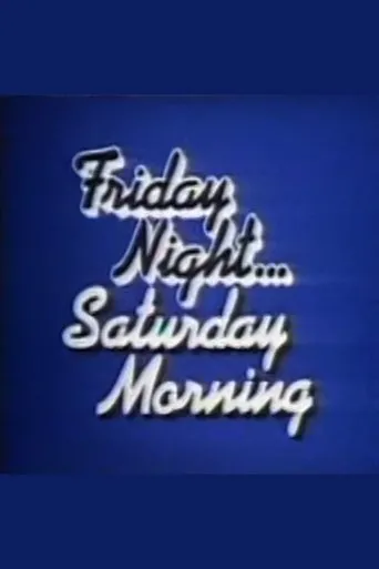 Friday Night, Saturday Morning TV series poster - Rated 6/10