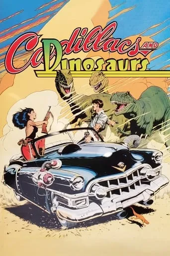 Cadillacs and Dinosaurs TV series poster - Rated 5.8/10