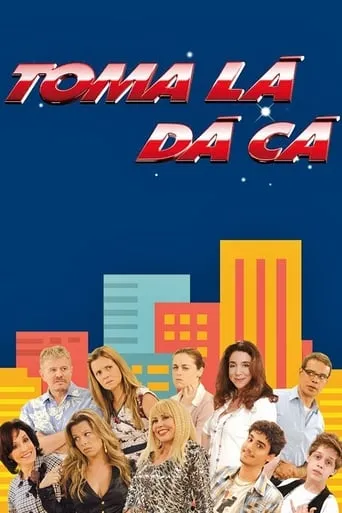 Toma Lá, Dá Cá TV series poster - Rated 8.1/10