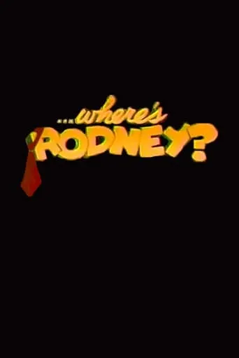 Where's Rodney? TV series poster - Rated 3.5/10