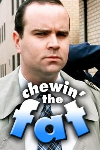Chewin' the Fat TV series poster - Rated 7.55/10