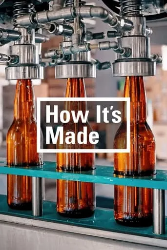 How It's Made TV series poster - Rated 7.627/10