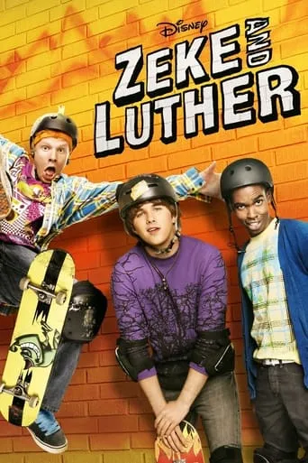 Zeke and Luther TV series poster - Rated 7.7/10