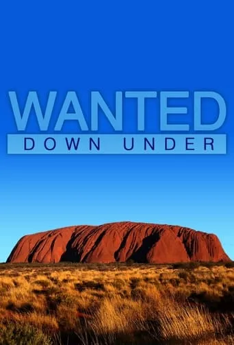 Wanted Down Under TV series poster - Rated 7.2/10