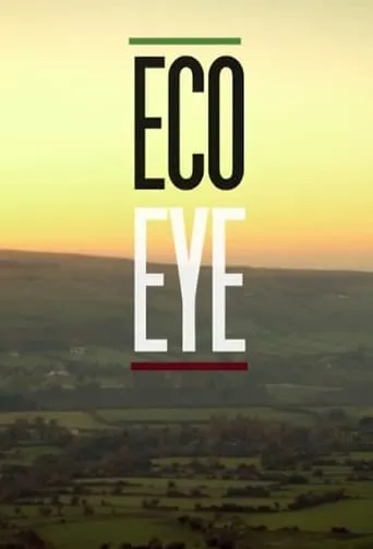 Eco Eye TV series poster - Rated 8/10