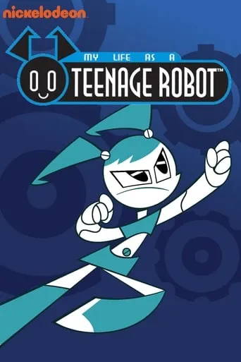My Life as a Teenage Robot TV series poster - Rated 7.4/10