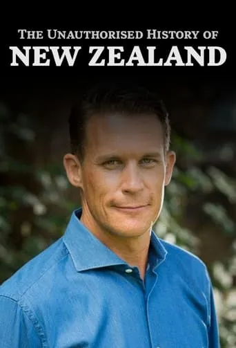 The Unauthorised History of New Zealand TV series poster - Rated 10/10