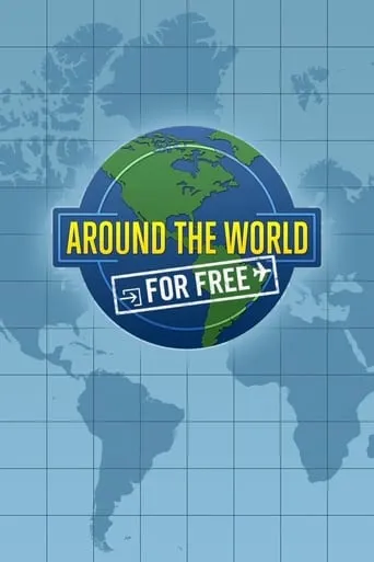 Around the World for Free TV series poster - Rated 8/10
