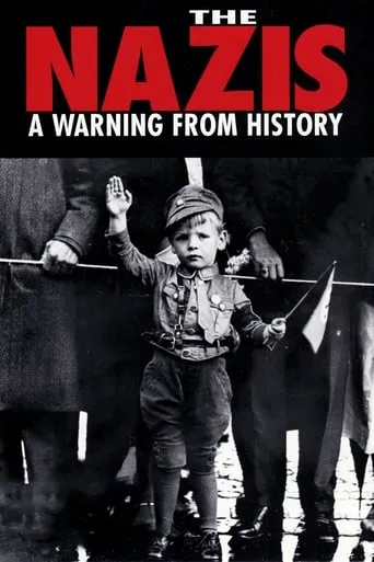 The Nazis: A Warning from History TV series poster - Rated 8.5/10