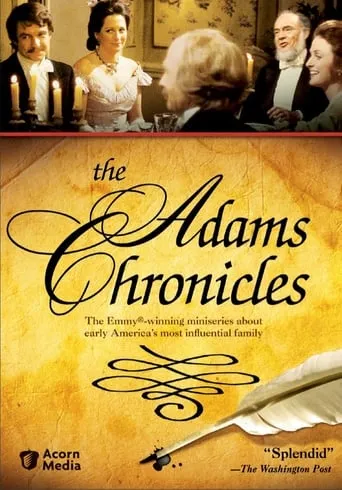 The Adams Chronicles TV series poster - Rated 7.2/10