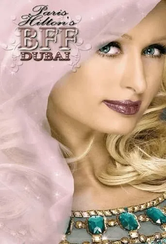 Paris Hilton's My New BFF Dubai TV series poster - Rated 4.2/10