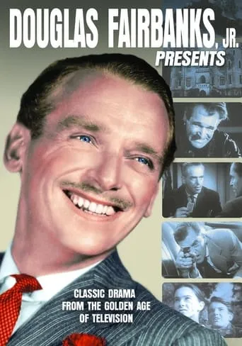 Douglas Fairbanks, Jr., Presents TV series poster - Rated 6/10