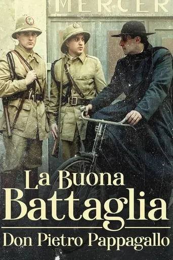 La buona battaglia – Don Pietro Pappagallo TV series poster - Rated 7/10