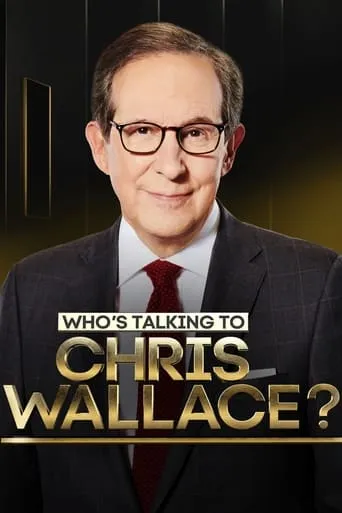 Who's Talking to Chris Wallace? TV series poster - Rated 5/10