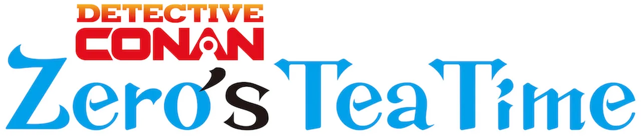 Case Closed: Zero's Tea Time