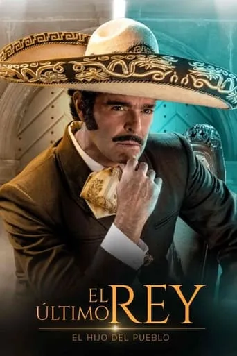 El último rey: El hijo del pueblo TV series poster - Rated 7.256/10