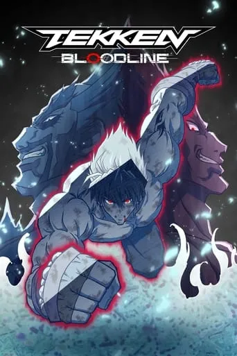 Tekken: Bloodline TV series poster - Rated 7.481/10