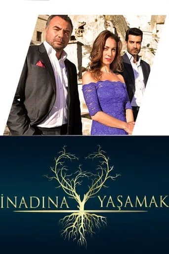 İnadına Yaşamak TV series poster - Rated 10/10