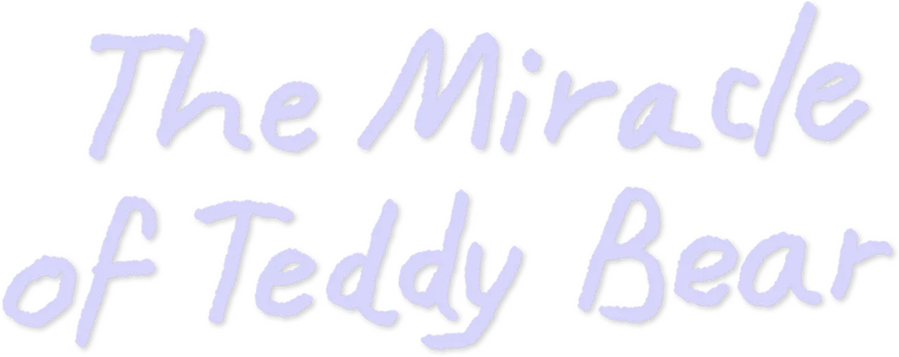 The Miracle of Teddy Bear