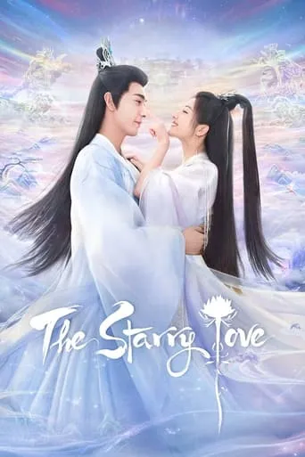 The Starry Love TV series poster - Rated 7.2/10