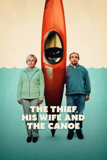 The Thief, His Wife and the Canoe TV series poster - Rated 6.9/10