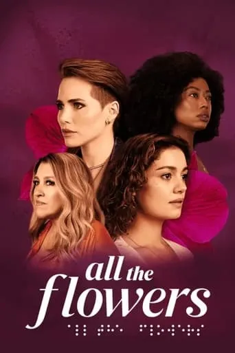 All the Flowers TV series poster - Rated 7.4/10