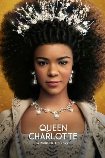 Queen Charlotte: A Bridgerton Story TV series poster - Rated 8.047/10