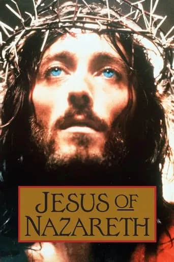 Jesus of Nazareth TV series poster - Rated 7.8/10