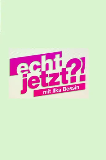 Echt jetzt?! – mit Ilka Bessin TV series poster - Rated 7/10