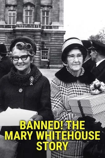 Banned! The Mary Whitehouse Story TV series poster - Rated 7/10