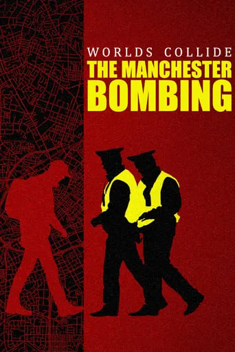 Worlds Collide: The Manchester Bombing TV series poster - Rated 7.5/10