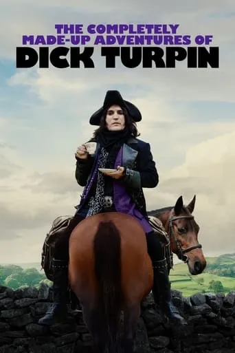 The Completely Made-Up Adventures of Dick Turpin TV series poster - Rated 6.453/10