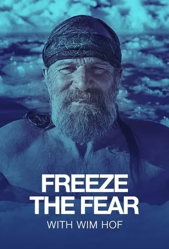 Freeze the Fear with Wim Hof TV series poster - Rated 4/10