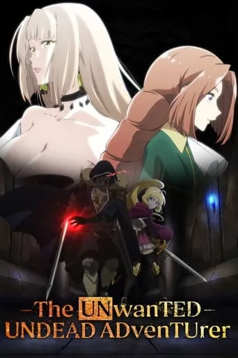 The Unwanted Undead Adventurer TV series poster - Rated 7.8/10