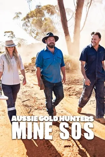 Aussie Gold Hunters: Mine SOS TV series poster - Rated 8/10