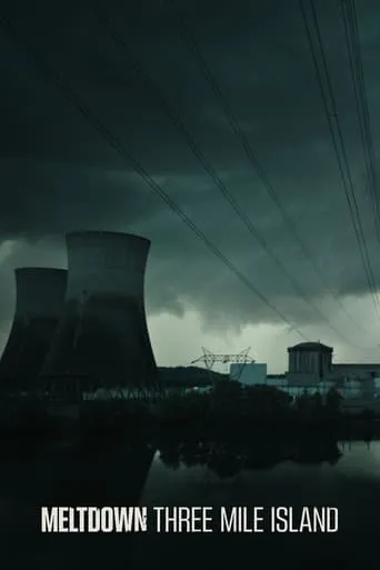 Meltdown: Three Mile Island TV series poster - Rated 6.9/10
