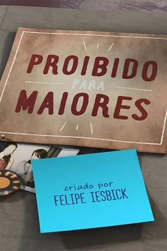Proibido Para Maiores TV series poster - Rated 10/10